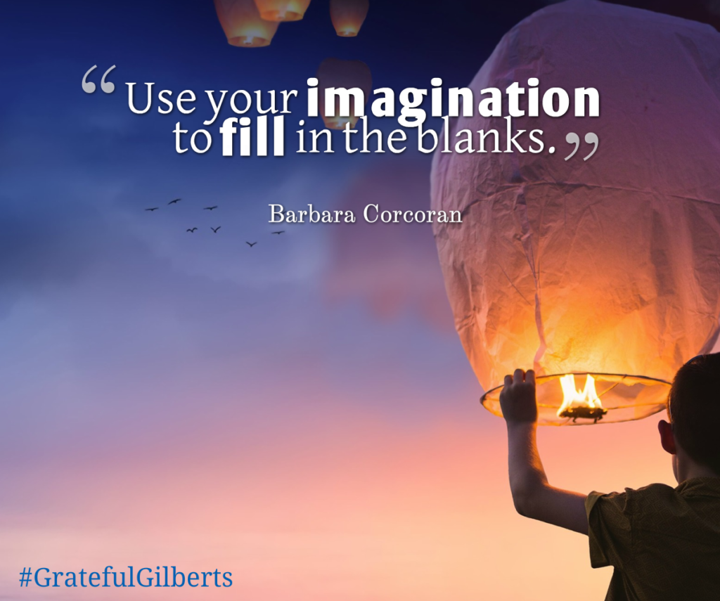 Use your IMAGINATION!
